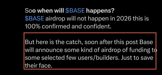 A screenshot of a social media post discussing a $BASE airdrop, with a red box highlighting text stating that Base will announce "some kind of airdrop of funding to some selected few users/builders" to "save their face." The post context confirms the user's earlier prediction that Base would announce funding for users/builders came true shortly after.