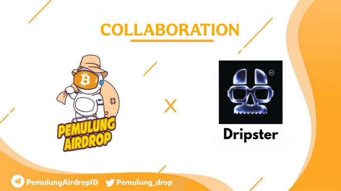 A collaboration announcement graphic between 'Pemulung Airdrop' (featuring a Bitcoin astronaut mascot) and 'Dripster' (with a skull logo), including their Telegram and Twitter handles @PemulungAirdropID and @Pemulung_drop.