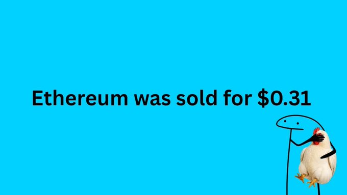 A meme image with a blue background and stick figure/duck reading 'Ethereum was sold for $0.31'.