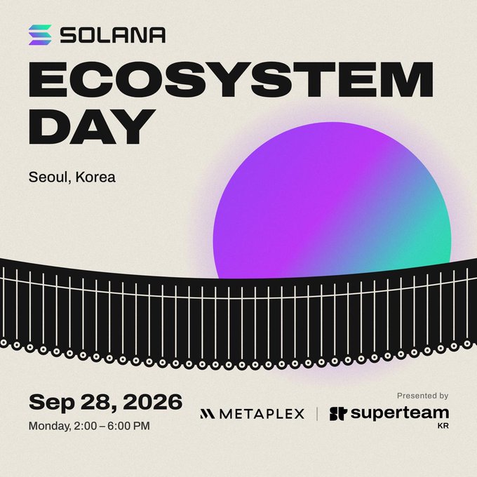Promotional poster for "SOLANA ECOSYSTEM DAY" in Seoul, Korea on Sep 28, 2026, presented by Metaplex and superteam KR, featuring a purple and blue gradient sphere.