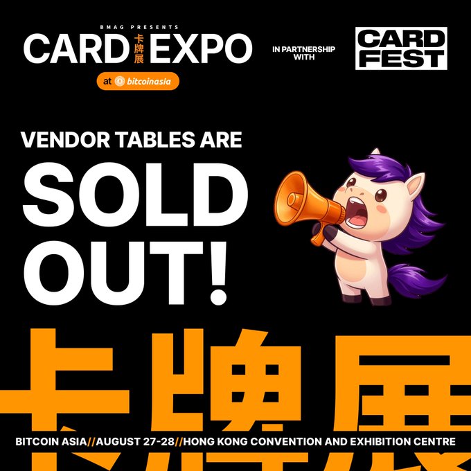 The image is a promotional announcement for the Card Expo at Bitcoin Asia, featuring a cartoon unicorn with a megaphone and bold text declaring "VENDOR TABLES ARE SOLD OUT!" Event details show it will be held August 27-28 at the Hong Kong Convention and Exhibition Centre, presented by BMAG in partnership with Card Fest.