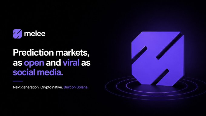 A promotional graphic for Melee reading 'Prediction markets, as open and viral as social media. Next generation. Crypto native. Built on Solana.'