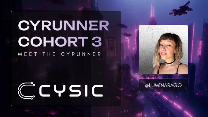 Promotional graphic for Cysic's "Cyrunner Cohort 3" featuring the first ambassador @LuminaraGo, with a photo of a woman against a cyberpunk cityscape backdrop. The design includes the CYSIC logo and the tagline "Meet the Cyrunner," visually introducing the new ambassador announced in the post.