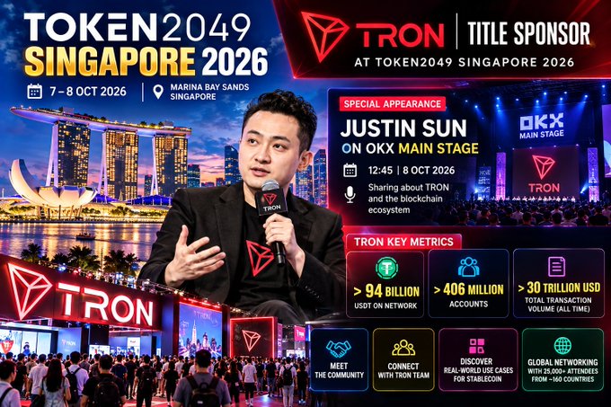 A promotional graphic for 'TOKEN2049 SINGAPORE 2026' at Marina Bay Sands (7-8 OCT 2026) featuring a special appearance by Justin Sun, with TRON as the title sponsor and key metrics displayed.