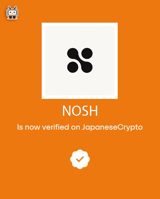An orange verification graphic displaying the NOSH token logo, with text stating 'NOSH Is now verified on JapaneseCrypto' and a checkmark seal at the bottom.