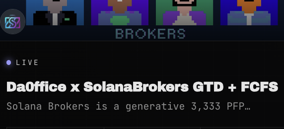 A digital banner for the 'DaOffice x SolanaBrokers GTD + FCFS' NFT collection, noting 'Solana Brokers is a generative 3,333 PFP...' under a 'LIVE' indicator.