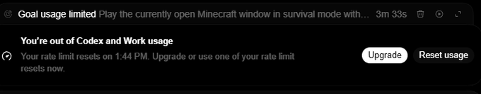 The image shows a ChatGPT interface displaying a usage limit notification, with the message "You're out of Codex and Work usage" and an indication that the rate limit resets at 1:44 PM, accompanied by "Upgrade" and "Reset usage" buttons. At the top, a partially visible prompt reads "Goal usage limited - Play the currently open Minecraft window in survival mode with..." with a 3m 33s timer shown. This corroborates the post's claim that the user exhausted their 5-hour Codex limit in exactly 3 minutes and 33 seconds while using Astra on Light reasoning mode.
