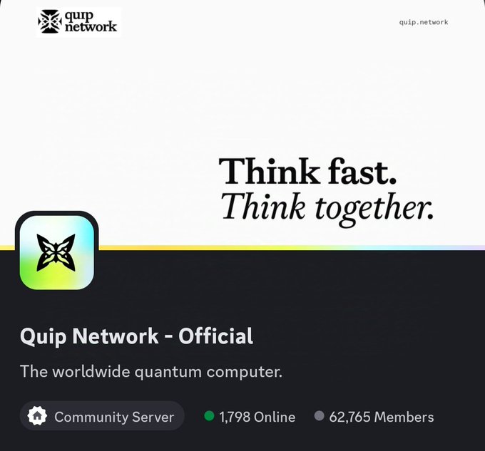 A Discord server banner for 'Quip Network - Official' with the tagline 'Think fast. Think together.', described as 'The worldwide quantum computer,' showing 1,798 online and 62,765 members.