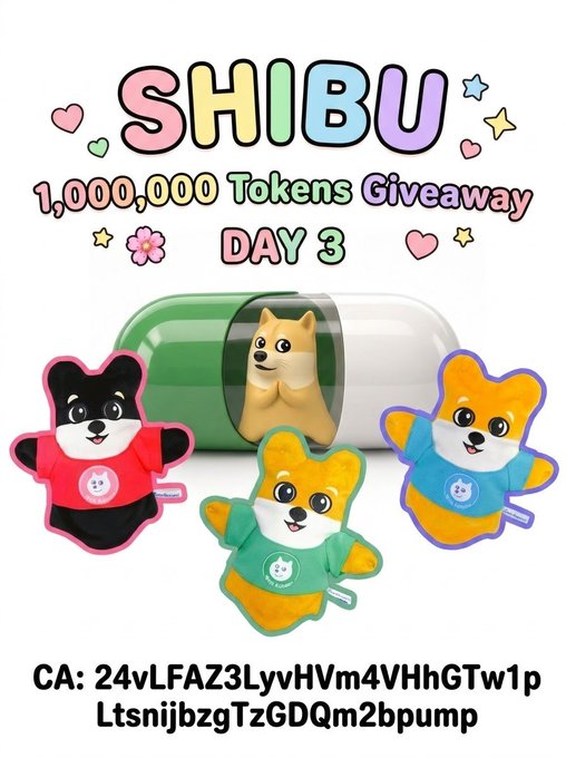 A colorful giveaway announcement for "SHIBU" reading "1,000,000 Tokens Giveaway DAY 3," featuring plush Shiba Inu toys in red, green, and blue shirts in front of a pill capsule, along with a contract address "CA: 24vLFAZ3LyvHVm4VHhGTw1pLtsnijbzgTzGDQm2bpump".