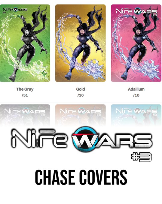 The image showcases three holographic chase cover variants of NiFe Wars #3—labeled "The Gray" (/51), "Gold" (/30), and "Adallium" (/10)—featuring a hooded figure wielding energy chains against matching green, gold, and pink foil backgrounds. Directly tying to the post's tease, the artwork highlights the rare collectible editions hidden among the comic's 10,000 blind bags launching tomorrow.