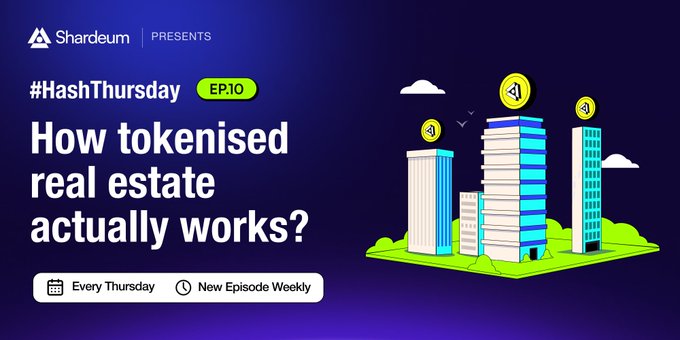 Promotional graphic for Shardeum's #HashThursday Episode 10, titled "How tokenised real estate actually works?" against a dark blue background with illustrated skyscrapers featuring coin symbols, visually representing the episode's topic of fractional property ownership through blockchain tokenization, which ties into the post's concept of enabling thousands of people to own shares of high-value assets like World Cup stadiums.