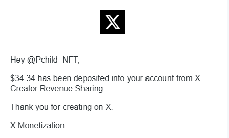 A notification from X (formerly Twitter) stating '$34.34 has been deposited into your account from X Creator Revenue Sharing' addressed to @Pchild_NFT.