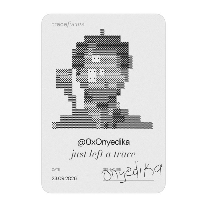 A 'traceforms' digital card featuring a pixelated portrait of @0xOnyedika with the text 'just left a trace' dated 23.09.2026 and a signature.