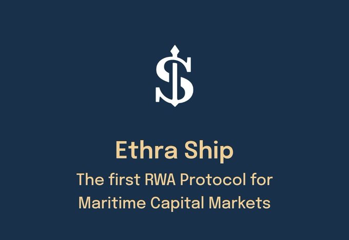 A dark blue graphic with a ship anchor logo and gold text reading 'Ethra Ship' and 'The first RWA Protocol for Maritime Capital Markets'.