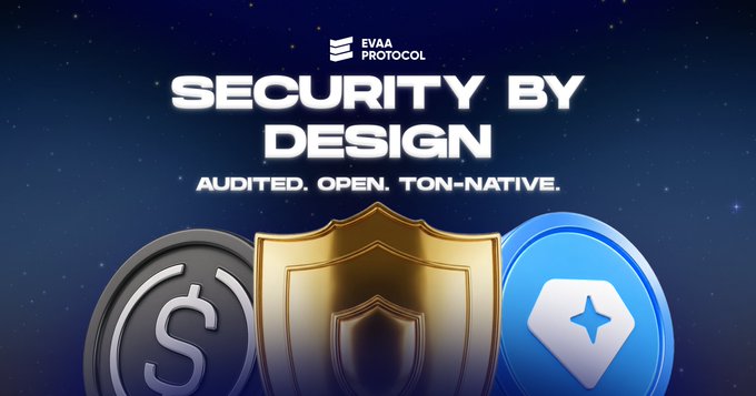 A promotional graphic for EVAA Protocol featuring the bold text "SECURITY BY DESIGN" with the tagline "AUDITED. OPEN. TON-NATIVE." displayed against a dark starry background, accompanied by three 3D-rendered icons—a silver coin, a gold shield, and a blue diamond/gem—symbolizing the multi-layered security approach highlighted in the accompanying post about EVAA's audited infrastructure.
