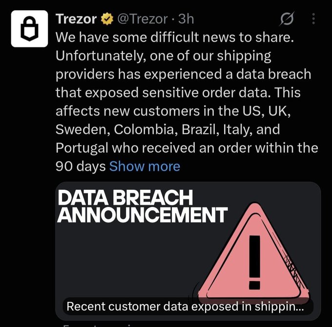 Trezor (@Trezor) announces via Twitter/X that one of its shipping providers suffered a data breach exposing sensitive order data for new customers in the US, UK, Sweden, Colombia, Brazil, Italy, and Portugal who received orders within the past 90 days. The accompanying "DATA BREACH ANNOUNCEMENT" image warns that exposed information includes customer names, shipping addresses, phone numbers, and email addresses.