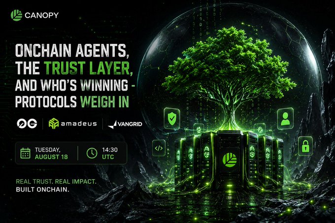 Promotional banner for a Canopy event titled "ONCHAIN AGENTS, THE TRUST LAYER, AND WHO'S WINNING - PROTOCOLS WEIGH IN" scheduled for Tuesday, August 18 at 14:30 UTC, featuring sponsors 0G, amadeus, and vangrid.