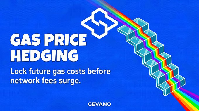 An advertisement graphic reading 'GAS PRICE HEDGING - Lock future gas costs before network fees surge' by GEVANO, featuring a rainbow-colored line passing through transparent cubes.