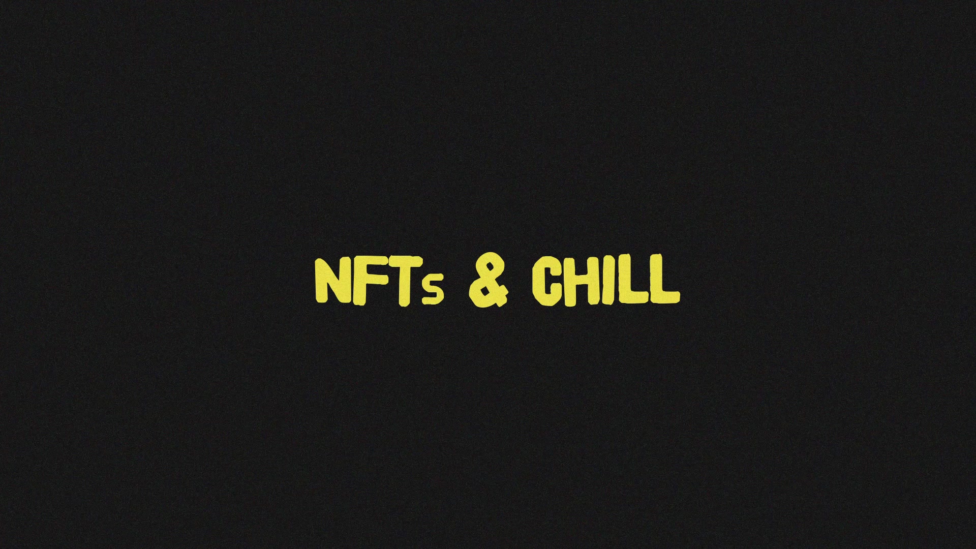 The image features a black background with yellow text that reads "NFTS & CHILL". This phrase is written in all capital letters, making it stand out against the dark backdrop. The positioning of the text suggests that it might be part of an advertisement or promotional material for a product or service related to cryptocurrencies and blockchain technology.