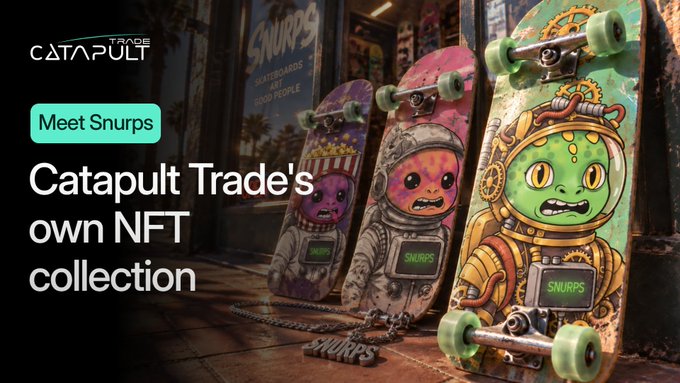 Promotional graphic for Catapult Trade introducing their NFT collection "Snurps," featuring skateboard decks with cartoon characters in spacesuits chained together.