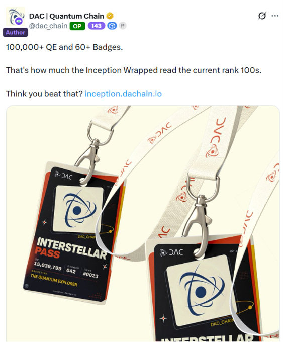 A tweet from DAC | Quantum Chain (@dac_chain) celebrates '100,000+ QE and 60+ Badges' as read by their Inception Wrapped tool, showcasing two 'INTERSTELLAR PASS' NFT-style badges from inception.dachain.io.