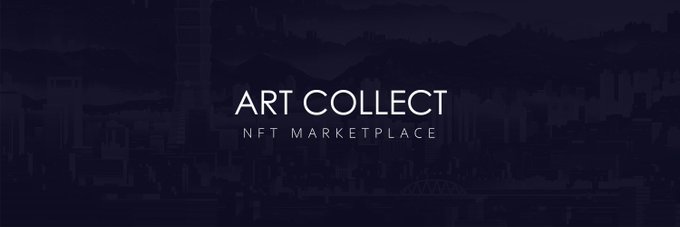 A dark banner graphic reading 'ART COLLECT NFT MARKETPLACE' overlaid on a silhouetted city skyline.