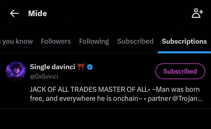A Twitter/X profile screenshot showing a user named 'Mide' with the 'Subscriptions' tab open, displaying a subscribed account 'Single davinci' (@0xSvinci) with bio 'JACK OF ALL TRADES MASTER OF ALL• ~Man was born free, and everywhere he is onchain~ • partner @Trojan...'.