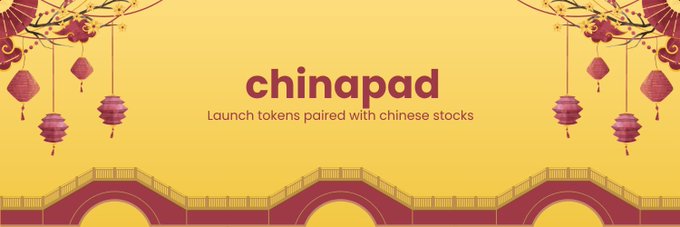 The image is a promotional banner with a yellow background featuring Chinese lanterns, cherry blossoms, and a stylized bridge, displaying the text "chinapad - launch tokens paired with chinese stocks," which visually reinforces the post's message about the $CHINAPAD launchpad on Robinhood Chain that creates tokens tied to Chinese stocks.