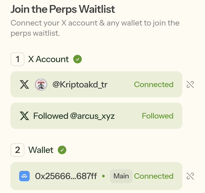 The image shows a "Join the Perps Waitlist" interface where the X account @Kriptoakd_tr is connected and following @arcus_xyz, and a wallet (0x25666...687ff) is also connected on the Main network. This visual confirms the post's claim that the user has joined the @arcus_xyz waitlist by completing both required steps—connecting an X account and a wallet.