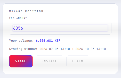 A staking interface showing a XEF amount input of 6056, with a balance of 6,056.681 XEF, staking window from 2026-07-03 to 2026-10-03, and STAKE/UNSTAKE/CLAIM buttons.