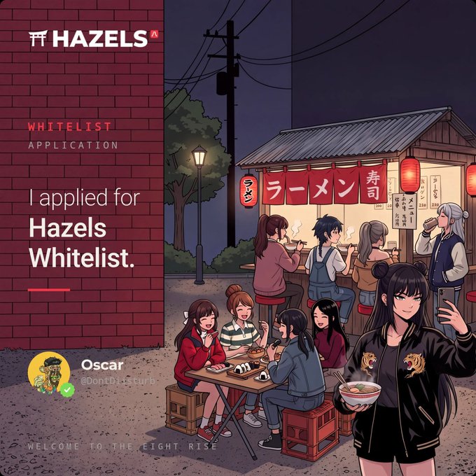 An illustrated advertisement for 'HAZELS' promotes a 'WHITELIST APPLICATION' featuring anime-style characters eating ramen at a night market stall, with text reading 'I applied for Hazels Whitelist' and 'WELCOME TO THE EIGHT RISE'.