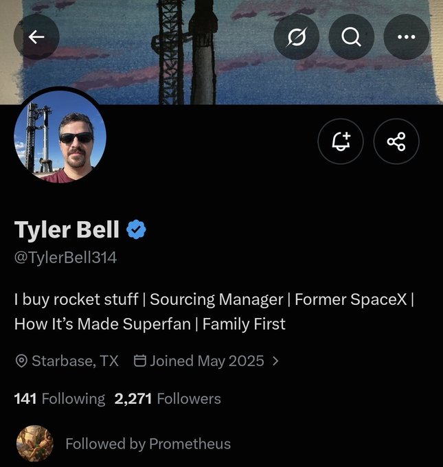 A Twitter/X profile page for Tyler Bell (@TylerBell314) with bio reading "I buy rocket stuff | Sourcing Manager | Former SpaceX | How It's Made Superfan | Family First", located at Starbase, TX with 2,271 followers.