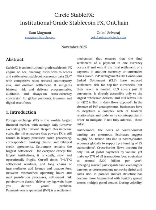 The user wants a concise caption for the image.
I need to identify the key text, names, and context.
- **Title:** "Circle StableFX: Institutional-Grade Stablecoin FX, OnChain"
- **Authors:** Sam Magnant (smagnant@circle.com) and Gokul Selvaraj (gokul.selvaraj@circle.com)
- **Date:** November 2025
- **Abstract/Intro:** Discusses "StableFX", an institutional-grade stablecoin FX engine on Arc. Mentions settlement times (24/7 vs T+2/T+7), risk mitigation (CLS vs bilateral), and costs (27% of transaction fees).
- **Key Names:** Circle, StableFX, Arc, CLS (Continuous Linked Settlement), PvP (Payment-vs-payment).
- **Relationship to prompt:** The prompt mentions "StableFX on @arc". The text explicitly states