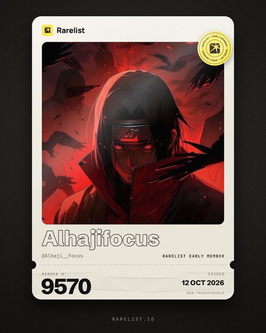 A digital membership card from Rarelist displays an illustration of Uchiho Itachi with red glowing eyes and crows, bearing the username "Alhajifocus", handle "@Alhaji_Focus", member number "9570", and issued date "12 OCT 2026".