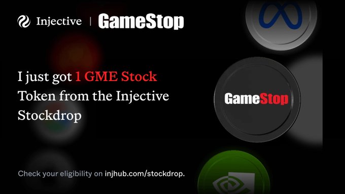 A promotional graphic from Injective announcing a partnership with GameStop, stating 'I just got 1 GME Stock Token from the Injective Stockdrop' with eligibility at injhub.com/stockdrop.