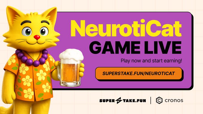 An advertisement for 'NeurotiCat GAME LIVE' on superstake.fun/neuroticat features a yellow cat in a Hawaiian shirt holding a beer mug, with the Cronos logo at the bottom.