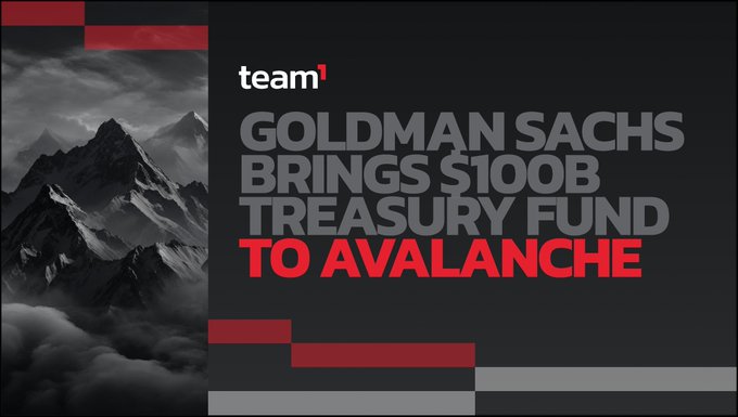 A news graphic from 'team1' with bold text announcing 'GOLDMAN SACHS BRINGS $100B TREASURY FUND TO AVALANCHE,' set against a dark mountain background.