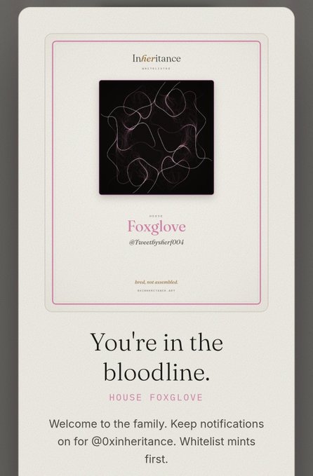 A digital "Foxglove" membership card for the Inheritance NFT whitelist, featuring abstract pink line art on a black background with text announcing "You're in the bloodline. House Foxglove." The card relates to the post by serving as the visual confirmation of the user's successful whitelist application, reflecting the elegant aesthetic and familial "bloodline" concept they're hoping to join.