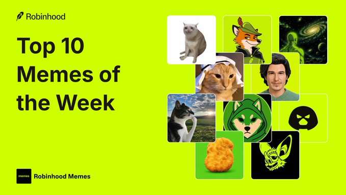 A Robinhood Meme-branded graphic on a bright green background displays the headline "Top 10 Memes of the Week" alongside a collage of nine meme images—including cats, a fox character, a galaxy, and a man with curly hair—corresponding to the listed meme tickers. The layout pairs the featured tokens (like $CASHCAT, $FOX, and $JUGGERNAUT) with their representative imagery.
