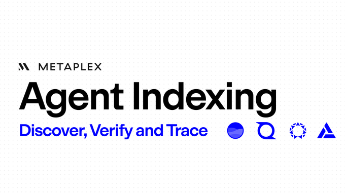 The image is a Metaplex-branded graphic featuring the text "METAPLEX" with its logo, a bold "Agent Indexing" headline, and the tagline "Discover, Verify and Trace" in blue, accompanied by four small icons. It visually promotes Metaplex's new DAS (Digital Asset Standard) feature, which—supported by RPC partners Triton, Helius, QuickNode, and Alchemy—enables users to discover, verify, and trace onchain agents by their primary tokens and signer PDAs.