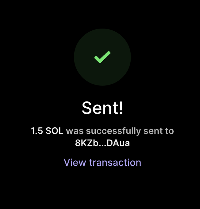 A confirmation screen showing "Sent!" with a green checkmark, indicating 1.5 SOL was successfully transferred to the address "8KZb...DAua" with a "View transaction" link. The image relates to the post by providing visual proof that SOL was sent to a winner.