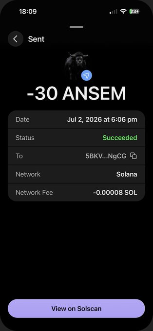 A screenshot of a successful crypto transaction on Solana showing "-30 ANSEM" sent to address 5BKV...NgCG, dated July 2, 2026, with a network fee of -0.00008 SOL, confirming the post's claim of sending 30 $ANSEM tokens. The "View on Solscan" button at the bottom provides a way to verify the transaction on the blockchain explorer.