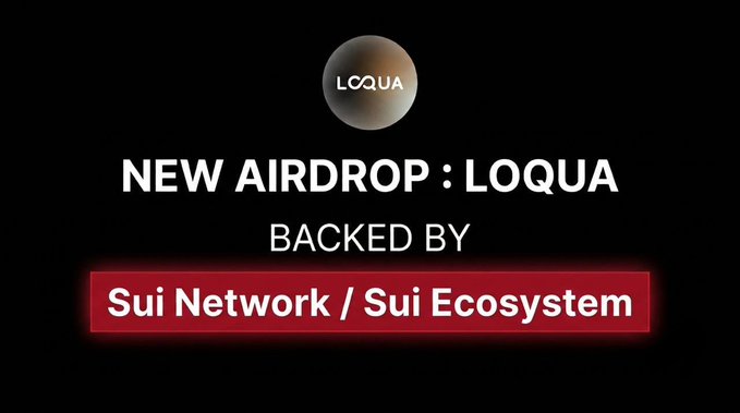 A promotional graphic for the LOQUA airdrop features the project's logo alongside bold text announcing "NEW AIRDROP : LOQUA" and highlighting its backing by "Sui Network / Sui Ecosystem." The image visually supports the post's announcement of Loqua as a new privacy-first messenger project built on the Sui blockchain.