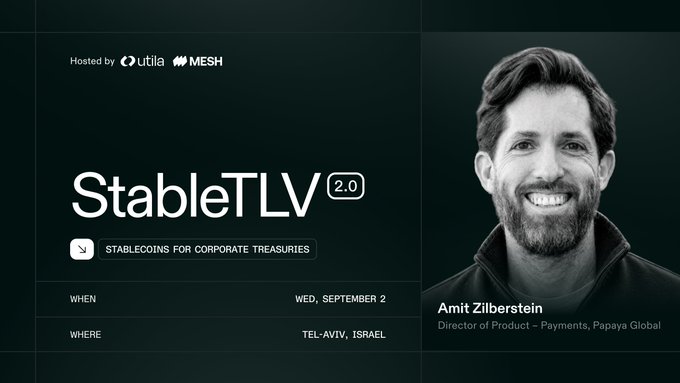 A promotional graphic for "StableTLV 2.0" event with the subtitle "STABLECOINS FOR CORPORATE TREASURIES," featuring speaker Amit Zilberstein, Director of Product – Payments, Papaya Global, hosted by Utila and MESH on Wednesday, September 2 in Tel-Aviv, Israel.
