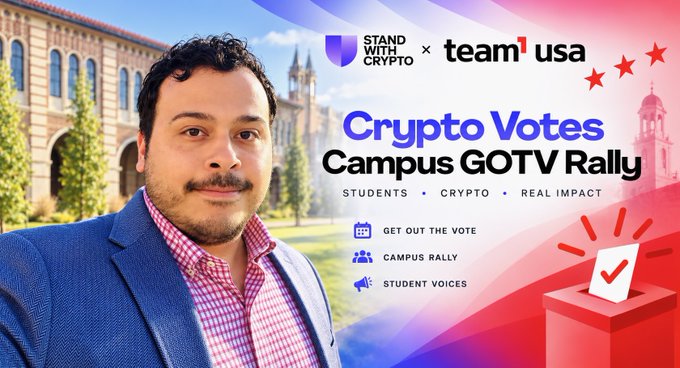 A campaign graphic for “STAND WITH CRYPTO × team usa” reads “Crypto Votes Campus GOTV Rally,” with bullets for “GET OUT THE VOTE,” “CAMPUS RALLY,” and “STUDENT VOICES,” beside a portrait against a civic-building background.