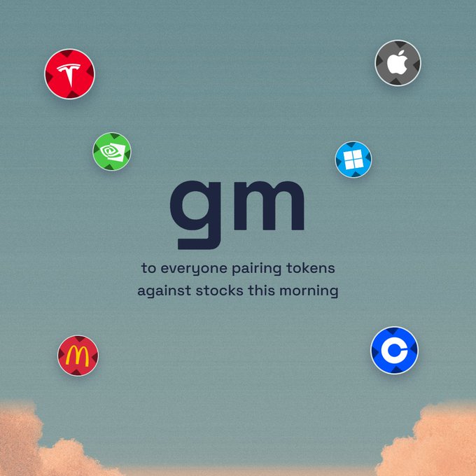 A 'gm' (good morning) meme featuring cryptocurrency and stock logos (Tesla, Apple, Nvidia, Microsoft, McDonald's, Coinbase) orbiting around the text 'to everyone pairing tokens against stocks this morning'.