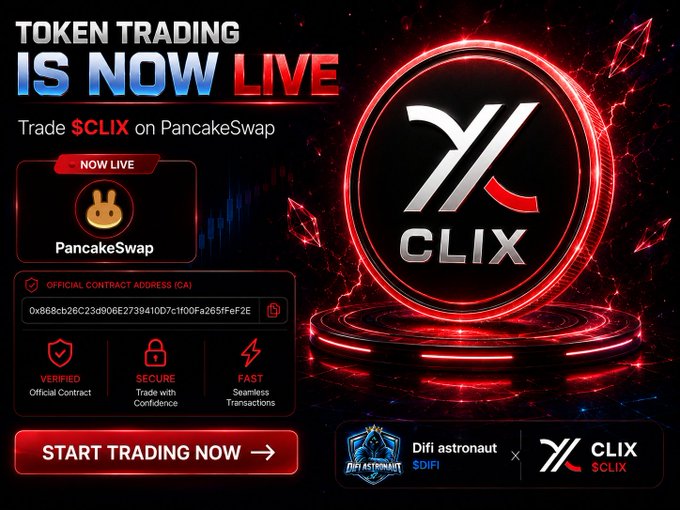 A promotional banner announces 'TOKEN TRADING IS NOW LIVE' for $CLIX on PancakeSwap, displaying the contract address, security features, and a partnership with Difi astronaut.