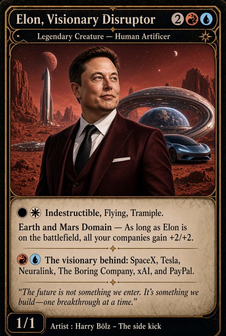 A Magic: The Gathering-style trading card featuring Elon Musk titled 'Elon, Visionary Disruptor' as a Legendary Creature — Human Artificer with abilities including Indestructible, Flying, Trample, and an 'Earth and Mars Domain' that gives +2/+2, referencing SpaceX, Tesla, Neuralink, The Boring Company, xAI, and PayPal, with artist credit 'Harry Bölz - The side kick'.