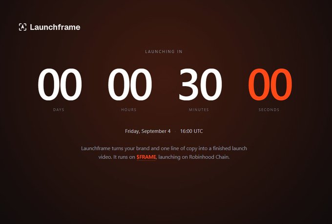 A countdown timer for 'Launchframe' showing '00 DAYS 00 HOURS 30 MINUTES 00 SECONDS' until a launch on Friday, September 4 at 16:00 UTC, running on the Robinhood Chain.