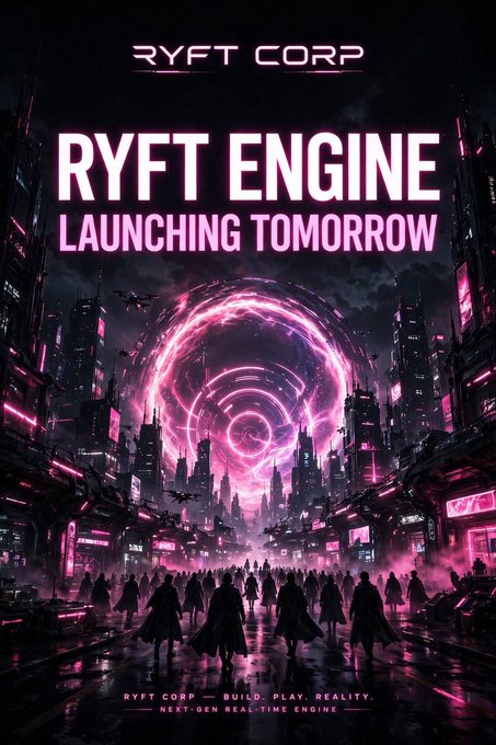 A futuristic cyberpunk promotional poster for Ryft Corp announcing "RYFT ENGINE LAUNCHING TOMORROW," featuring a neon pink portal over a dystopian cityscape with silhouetted figures, accompanied by the tagline "BUILD. PLAY. REALITY." and "NEXT-GEN REAL-TIME ENGINE"—visually reinforcing the bold announcement of the company's long-awaited beta launch after years of development.